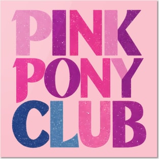 Pink-Pony-Club Posters and Art